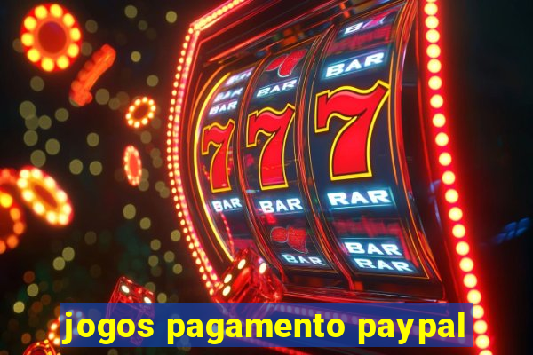 jogos pagamento paypal